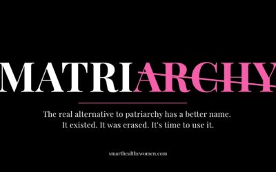 “Matriarchy” Is the Wrong Word for the Right Concept